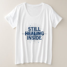 Camiseta Ainda Curando Por Dentro – Conscientização sobre L