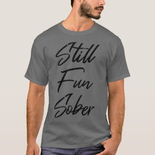 Camiseta Ainda Divertido Sober III