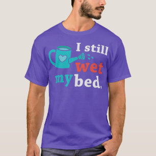 Camiseta Ainda Engraçado Eu Molhei As Flores De Jardinagem
