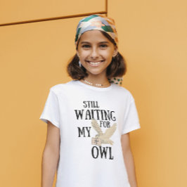 Camiseta Ainda esperando pela minha carta engraçada da esco