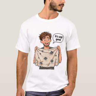 Camiseta Ainda está bom
