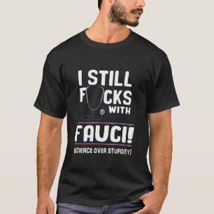 Camiseta Ainda Estou Com Fauci Apoiando Ciência E Cientista