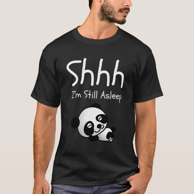 Camiseta Ainda Estou Dormindo Engraçado Panda Cansada Com S (Frente)