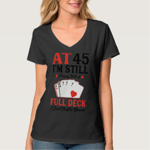 Camiseta Ainda estou tocando um cartão de Cheio no 45º aniv