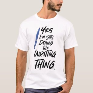 Camiseta Ainda Faço O Lema Do Autor Do Escrevendo