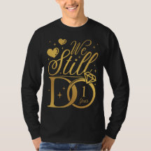 Ainda fazemos 1 ano de casamento Homens do Anivers