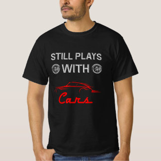Camiseta Ainda Joga Com Carros Entusiastas