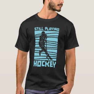 Camiseta Ainda jogando hóquei no campo do treinador de hóqu
