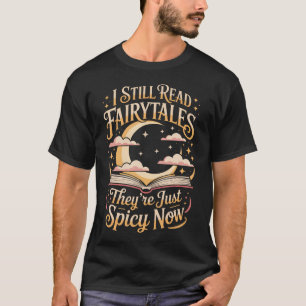 Camiseta Ainda Leio Contos de Fadas Amantes de Livros Humor