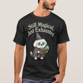 Camiseta Ainda Mágico, Apenas Cansado-cachorro