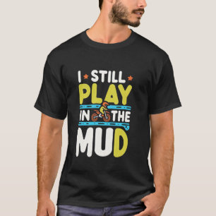 Camiseta Ainda Me Divirto Na Diversão De Motocross De Motoc