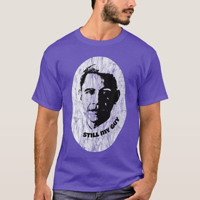 Camiseta Ainda meu Cara Barack Obama meu Presente para Semp (Frente)