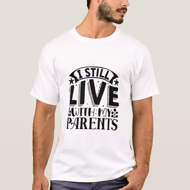 Camiseta Ainda moro com meus pais-01 (Frente)
