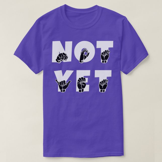 Camiseta AINDA NÃO É ASL Sign Language Design 1 (Frente do Design)