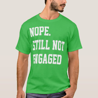 Camiseta Ainda Não Estou Comprometido 5