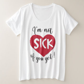 Camiseta Ainda Não Estou Farto de Ti, Valentinha