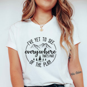 Camiseta Ainda Não Vi Tudo Gráfico de Caminhada e Viagem