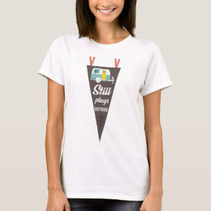 Camiseta Ainda Reproduz Fora Do Slogan De Acampamento Engra