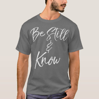 Camiseta Ainda sei que o Salm 4610 eu sou Deus cristão