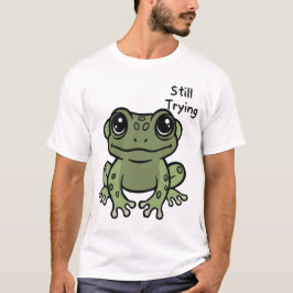 Camiseta Ainda Tentando Sapo Fofo