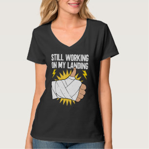 Camiseta Ainda Trabalhando Na Minha Aterrissagem Recuperaç