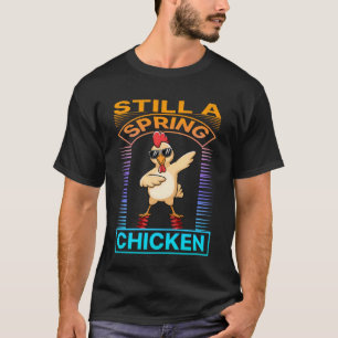 Camiseta Ainda Uma Galinha Primavera Bounce Galo Engraçado