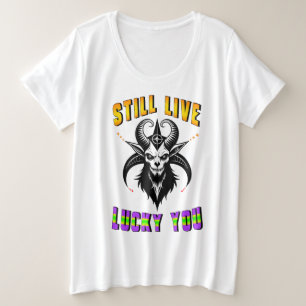 Camiseta Ainda Vive Com Sorte De Você