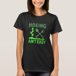 Camiseta Ain't Easy Gardening