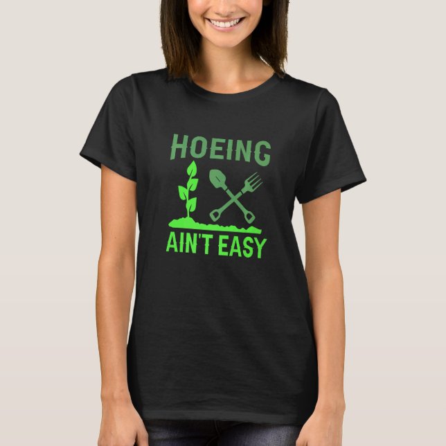 Camiseta Ain't Easy Gardening (Frente)