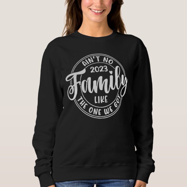 Camiseta Ain't No Family Like The One We Got Family Reunion (Frente)