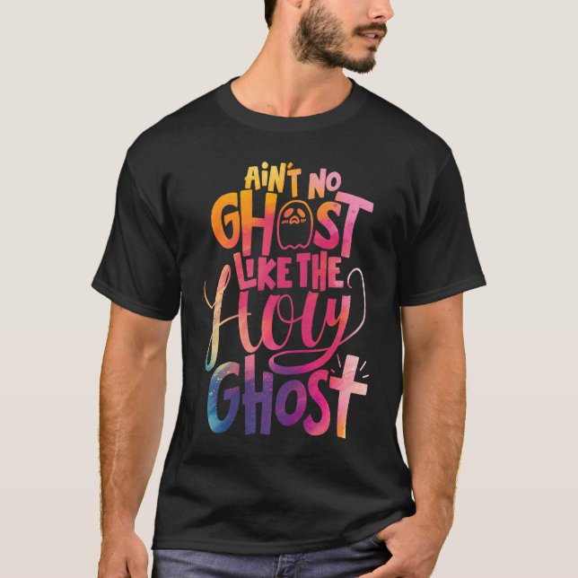 Camiseta Ain't No Ghost Like The Holy Ghost  Christian Hall (Frente)