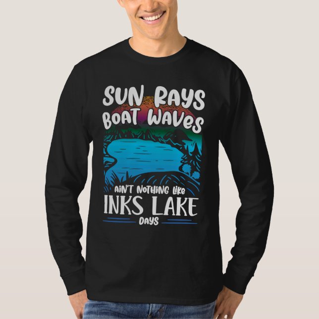 Camiseta Aint Nothing Like Inks Lake Boating Burnet County  (Frente)