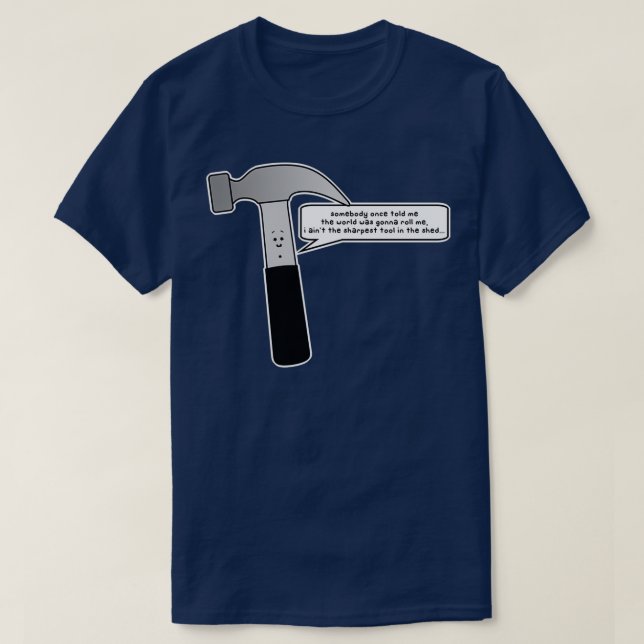 Camiseta aint the sharpest tool in the shed (Frente do Design)
