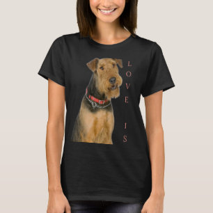 Camiseta Airedale Terrier Cachorro Mãe Pai Amor É Puppy Pet