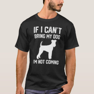 Camiseta Airedale Terriers, se não posso trazer o meu cão,