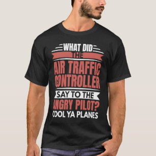 Camiseta Airpla de aviação-piloto com raiva de controlador 