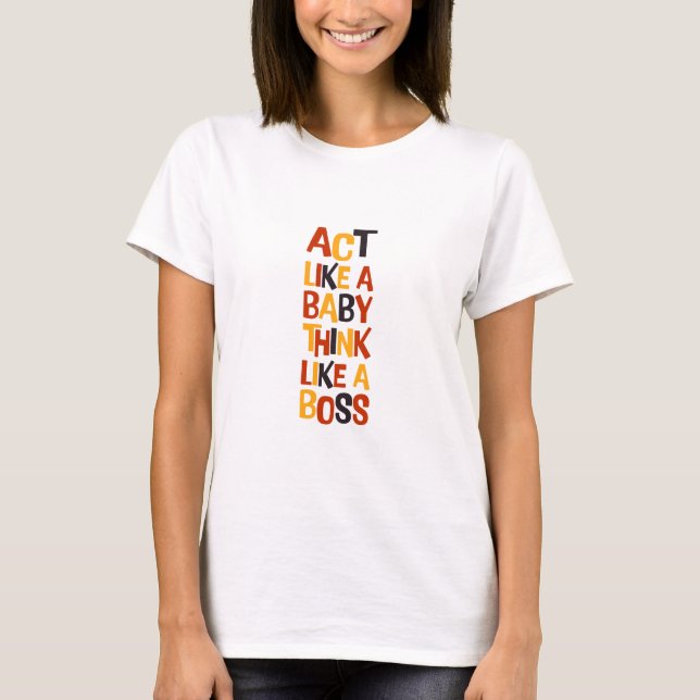 Camiseta Aja como uma Dama, Pense como uma Chefe - Chefa (Frente)