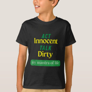 Camiseta Aja Inocente Fale Sujo Citação Divertida Presente 
