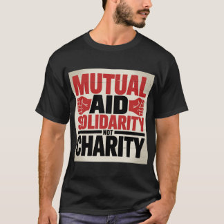 Camiseta Ajuda Não Caridade