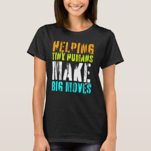 Camiseta Ajudar os humanos pequenos a fazer grandes movimen
