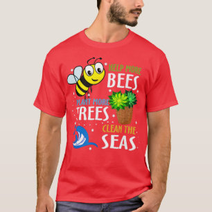 Camiseta Ajude mais abelhas a plantar mais árvores limpas m