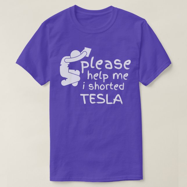 Camiseta Ajude-Me A Curtar Tesla (Frente do Design)