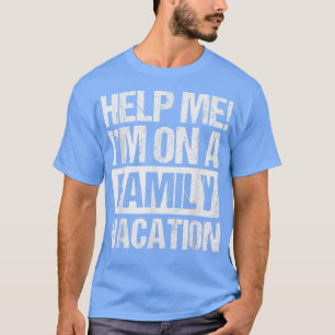 Camiseta Ajude-Me A Im Em Férias Familiares