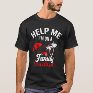 Camiseta Ajude-me, estou em férias de família Sunset Beach