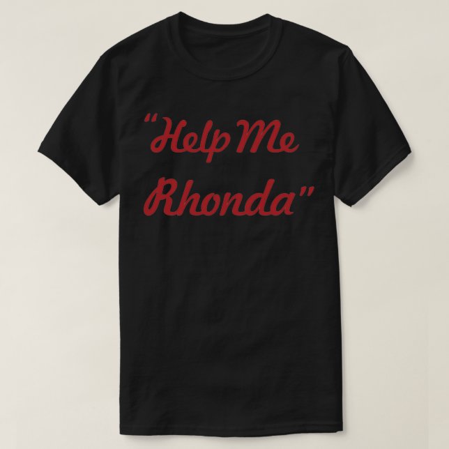 Camiseta Ajude-me Rhonda (Frente do Design)