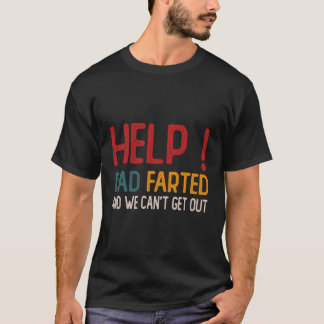 Camiseta Ajude O Fed Do Pai E Não Podemos Sair Do Viagem Do