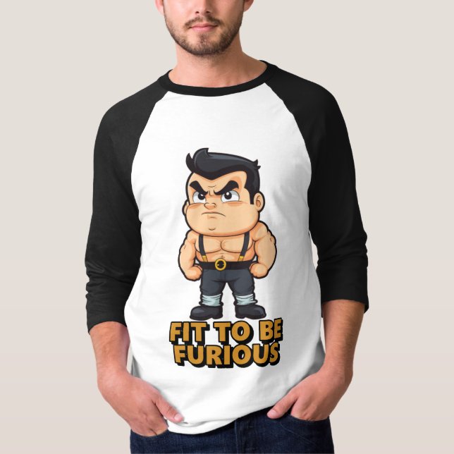 Camiseta Ajustado de ser Furioso (Frente)