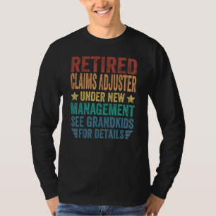 Camiseta Ajustador de Reclamações Aposentado Sob Nova Admin