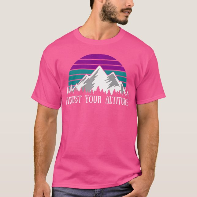 Camiseta Ajuste A Sua Altitude Engraçada A Caminhar O Clima (Frente)
