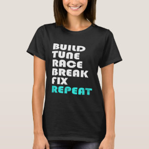 Camiseta Ajuste De Montagem Race Corrigir A Vida Repetida D